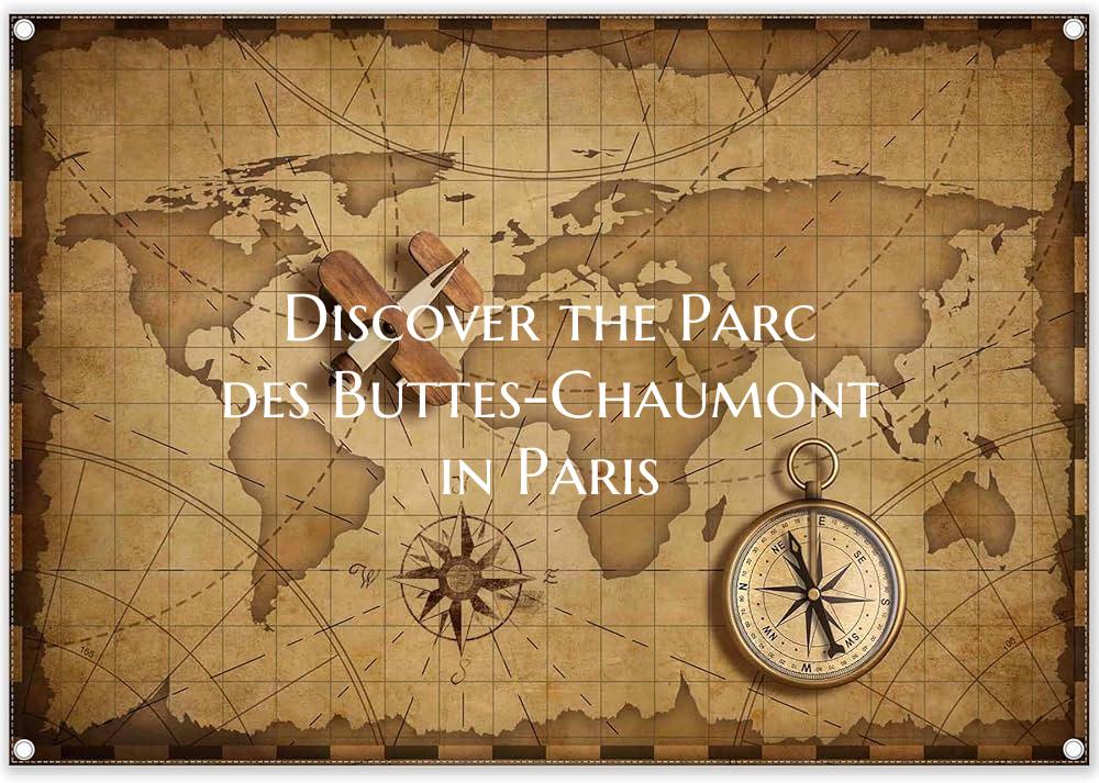 Discover the Parc des Buttes-Chaumont in Paris
