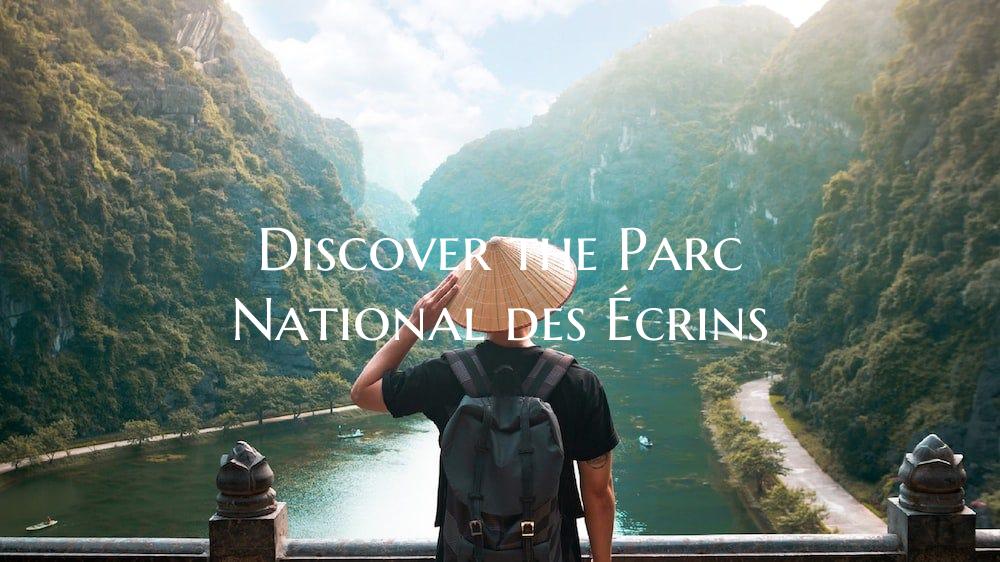 Discover the Parc National des Écrins