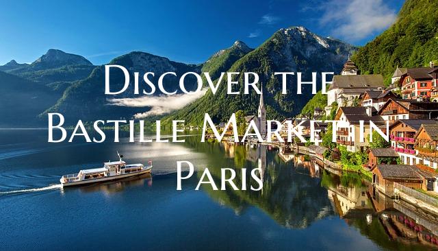 Discover the Bastille Market in Paris