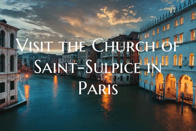 Visit the Church of Saint-Sulpice in Paris